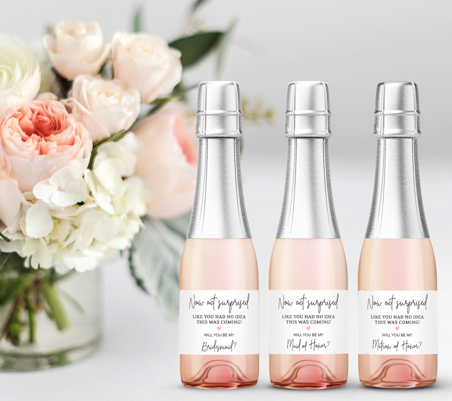 Now Act Surprised, Will You Be My Bridesmaid Mini Champagne Labels • Bridesmaid Proposal, Maid / Matron of Honor Ask • SET of 10