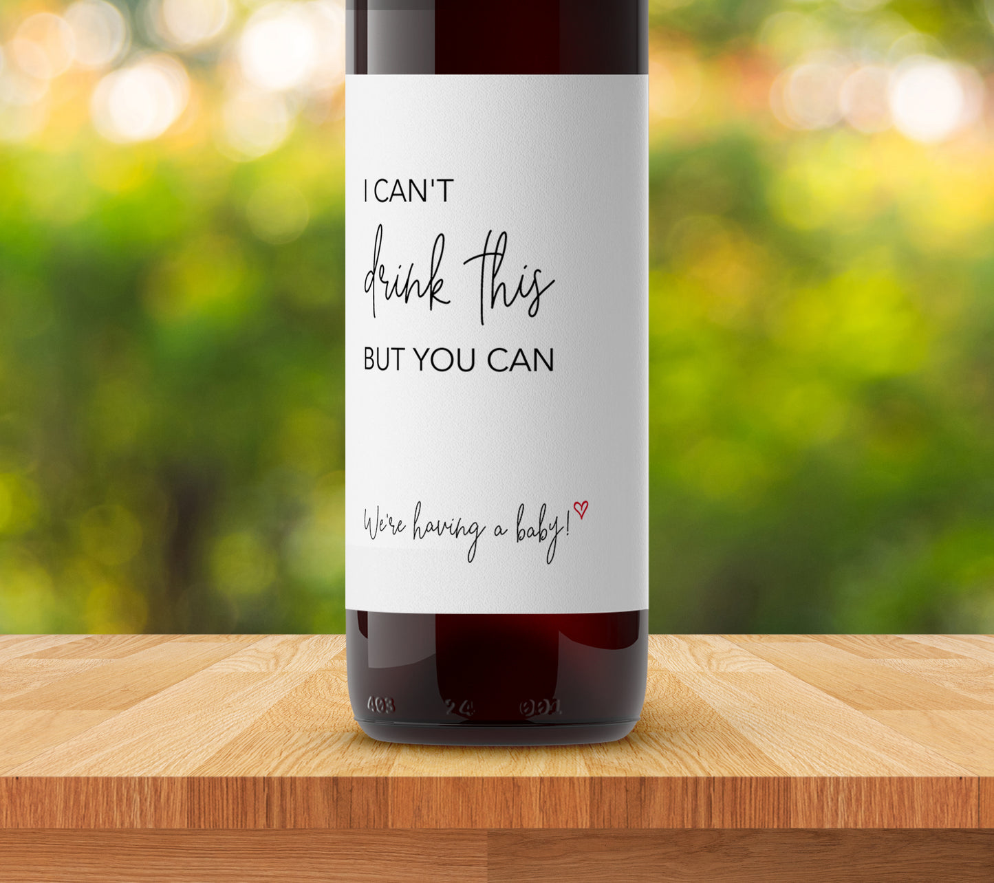 I can't drink this but you can ● SET of 5 ● GENDER NEUTRAL Pregnancy Announcement Wine Labels