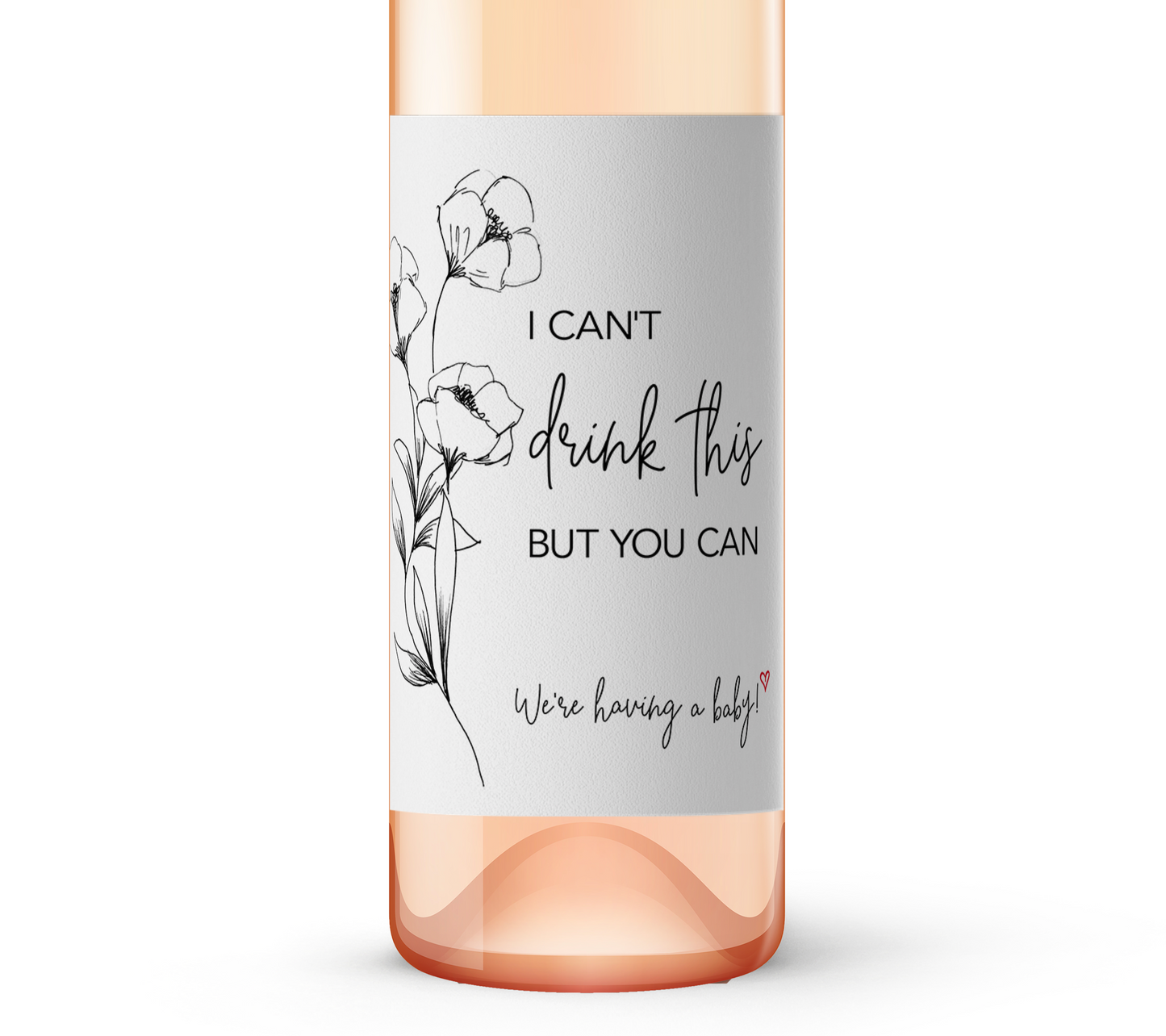 I can't drink this but you can ● SET of 5 ● GENDER NEUTRAL Pregnancy Announcement Wine Labels