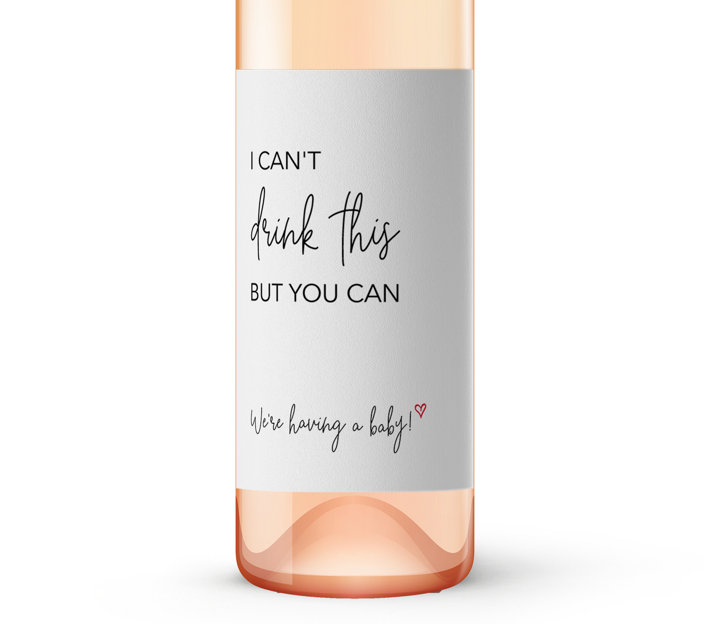 I can't drink this but you can ● SET of 5 ● GENDER NEUTRAL Pregnancy Announcement Wine Labels